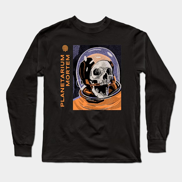 Space Sci Fi Horror Skull Astronaut Cosmonaut Long Sleeve T-Shirt by Tip Top Tee's